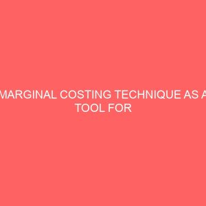 marginal costing technique as a tool for management decision making 59163