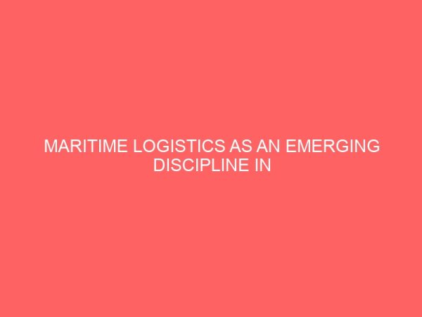 maritime logistics as an emerging discipline in nigeria 78638