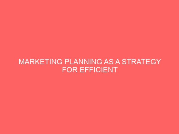 marketing planning as a strategy for efficient business performance 43539