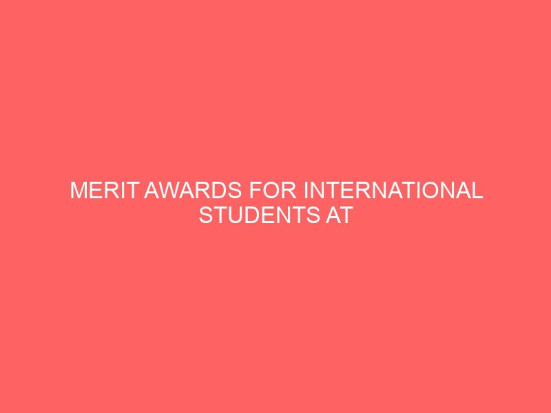 merit awards for international students at columbia college usa 50827