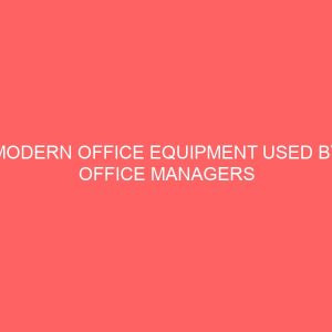 modern office equipment used by office managers in the private sector establishment with implication on secretarial training 62252