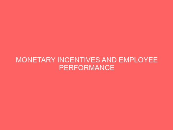 monetary incentives and employee performance 78934