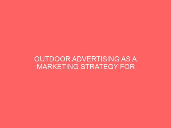outdoor advertising as a marketing strategy for product sale in the nigerian telecommunication industry 43621