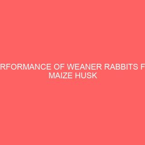 performance of weaner rabbits fed maize husk based diets with and without enzyme supplementation 2 78884