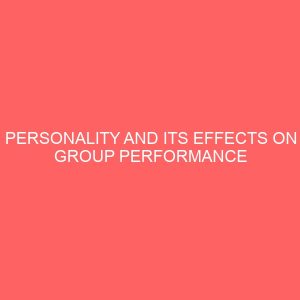 personality and its effects on group performance 84235