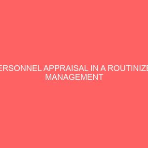 personnel appraisal in a routinized management system in a university 83968