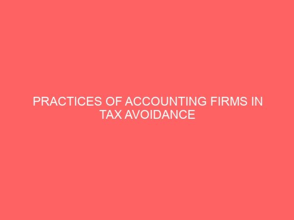 practices of accounting firms in tax avoidance the nigerian experience 58453
