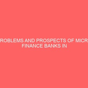 problems and prospects of micro finance banks in nigeria 60305