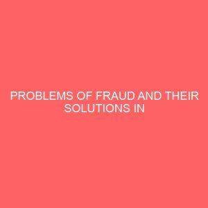problems of fraud and their solutions in financial institution 59228