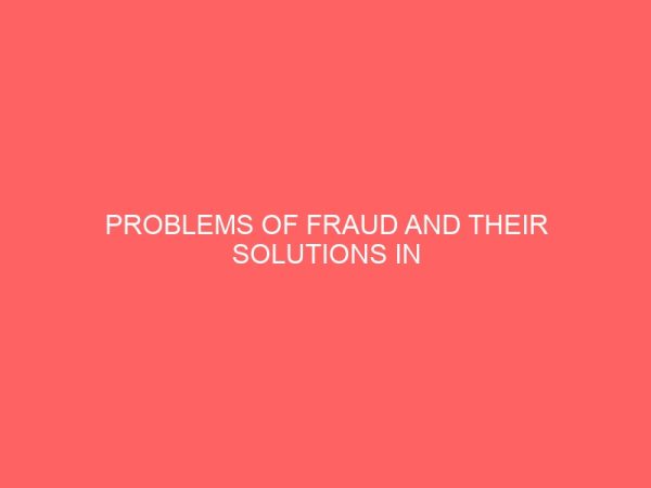 problems of fraud and their solutions in financial institution 59228
