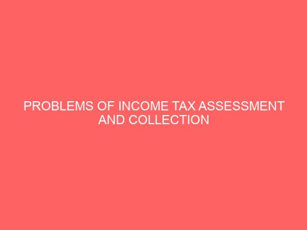 problems of income tax assessment and collection 2 61486