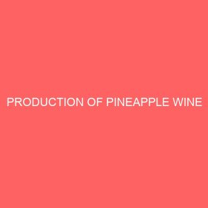 production of pineapple wine 45649
