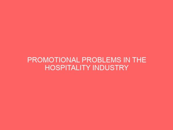 promotional problems in the hospitality industry 83783