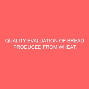 quality evaluation of bread produced from wheat tigernut and carrot flour blend 45642