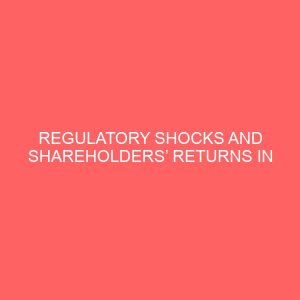 regulatory shocks and shareholders returns in financial institutions 61105