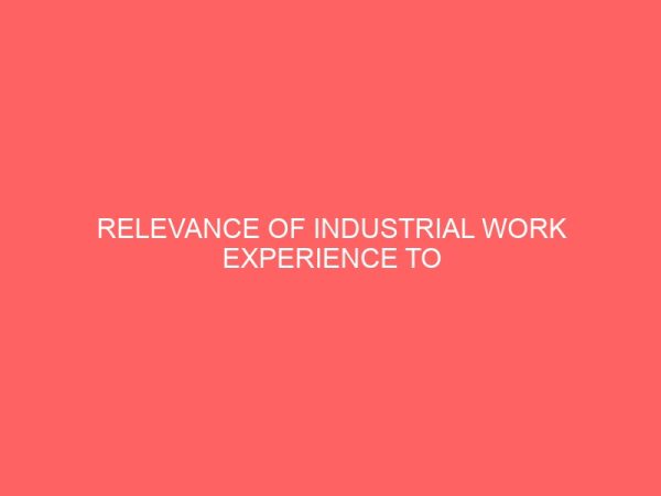 relevance of industrial work experience to secretarial students 2 65307
