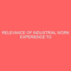 relevance of industrial work experience to secretarial students 62943