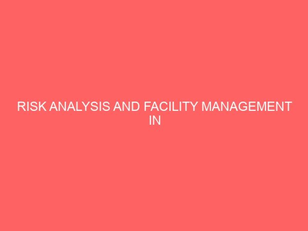 risk analysis and facility management in commercial banks 57846