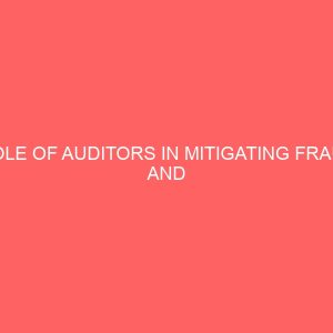 role of auditors in mitigating fraud and corruption in corporate firms in nigeria 57036