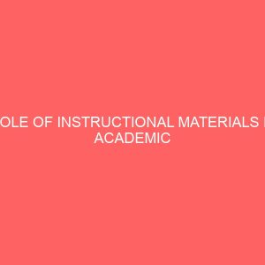 role of instructional materials in academic performance in community secondary schools in asokoro abuja 51610