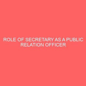 role of secretary as a public relation officer 62923