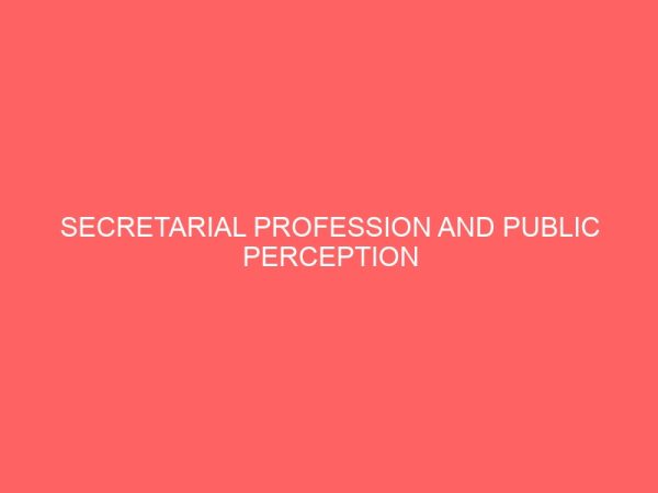 secretarial profession and public perception 62362