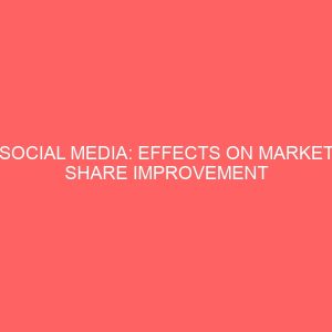 social media effects on market share improvement in service industry 79902