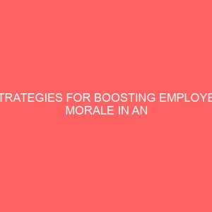 strategies for boosting employee morale in an organisation 83689