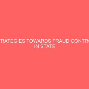 strategies towards fraud control in state government parastatals case study of secondary education management board semb 72361