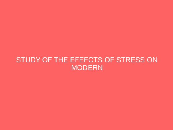 study of the efefcts of stress on modern secrearies in nepa zonal headquarters 64697