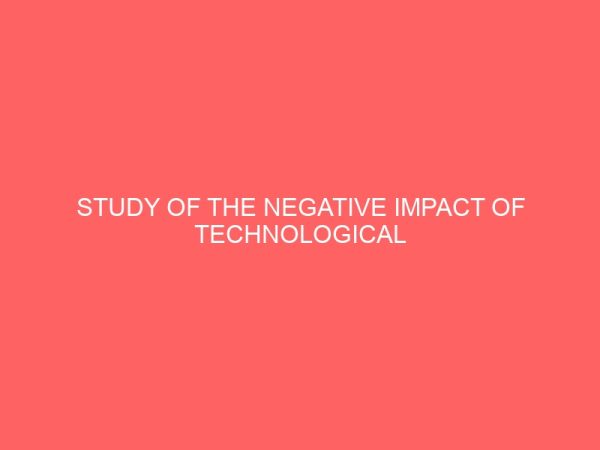 study of the negative impact of technological development on the secretary in a modern office 62864