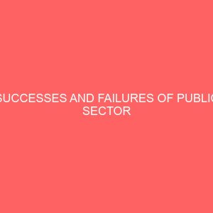 successes and failures of public sector accountability in nigeria from the period of 1991 2002 56621