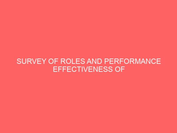 survey of roles and performance effectiveness of secretaries in modern communication industries case study of modern communication industries in enugu urban 63122