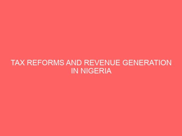 tax reforms and revenue generation in nigeria 78548