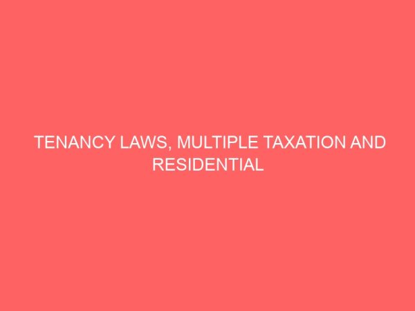 tenancy laws multiple taxation and residential house rents 78564