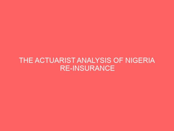 the actuarist analysis of nigeria re insurance management in development of the economy 79651