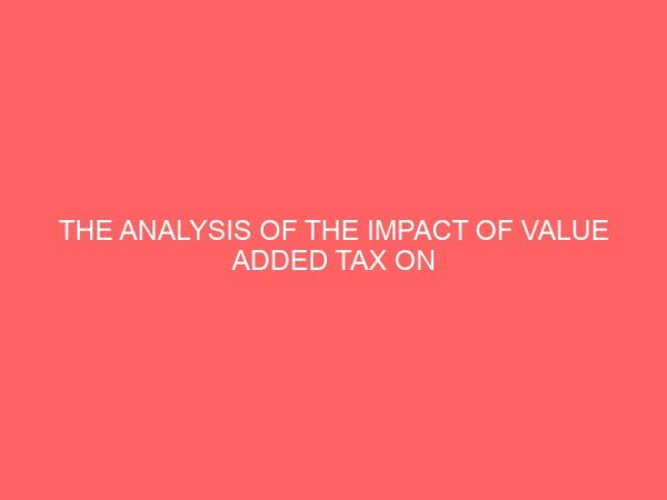 the analysis of the impact of value added tax on revenue generation in nigeria 2000 2009 61071