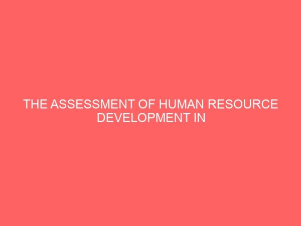 the assessment of human resource development in enhancing organizational productivity 84034
