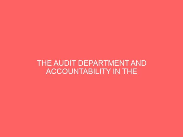 the audit department and accountability in the ministry of finance 60227