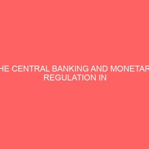 the central banking and monetary regulation in nigeria 56620