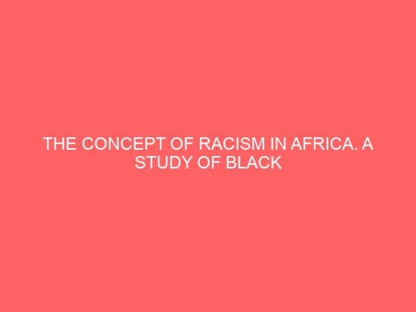 the concept of racism in africa a study of black boy by richard wright and mine boy by peters abraham 51712