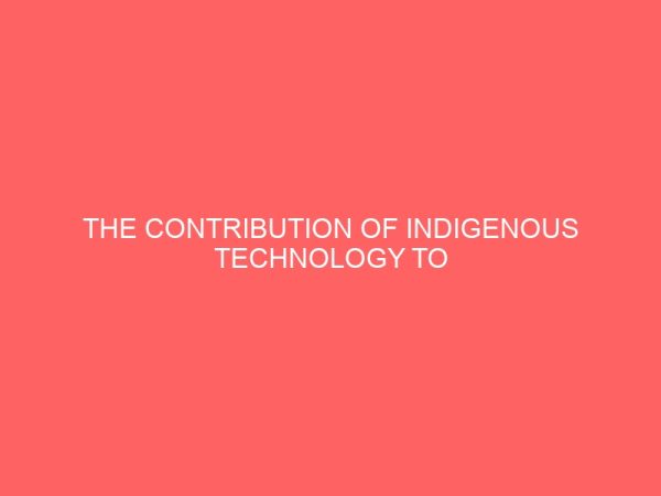 the contribution of indigenous technology to benin economy 81133