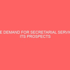 the demand for secretarial service its prospects and problems 2 63598
