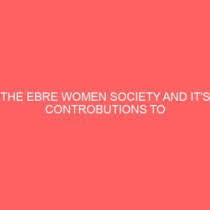 the ebre women society and its controbutions to the socio political development 81012