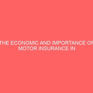 the economic and importance of motor insurance in our society 2 80823