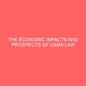 the economic impacts and prospects of cama law 2020 on small and medium scale enterprises in nigeria 65422