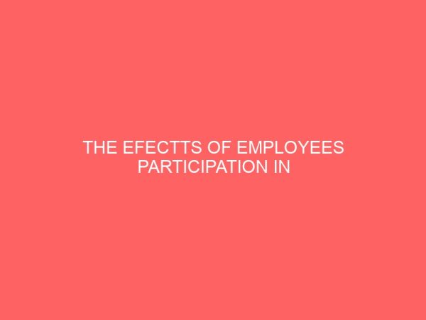 the efectts of employees participation in decision making on work performance 83600