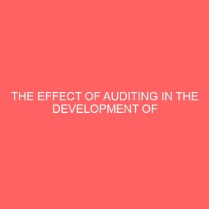 the effect of auditing in the development of nigerian economy 57701