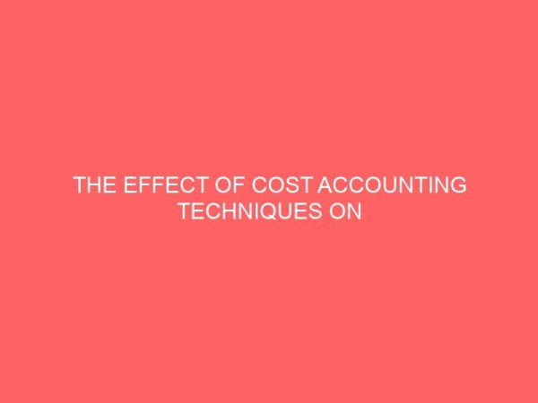 the effect of cost accounting techniques on performance of smes 55332