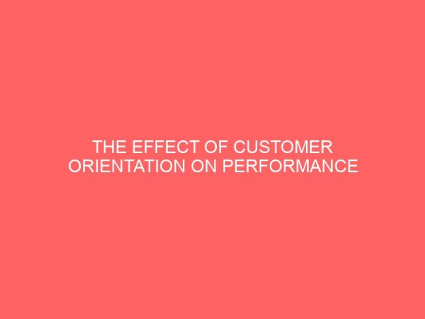 the effect of customer orientation on performance of restaurant 43803